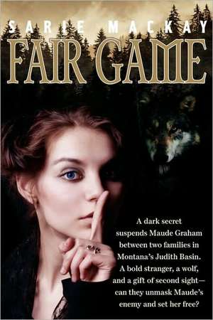 Fair Game de Sarie MacKay