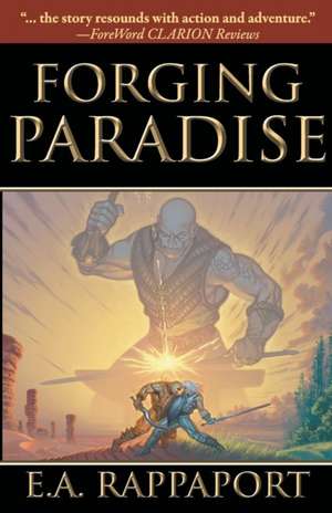 Forging Paradise de E. A. Rappaport