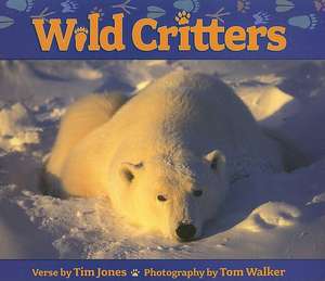 Wild Critters de Tim Jones