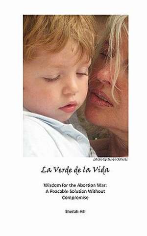 La Verde de La Vida de Sheilah K. Hill