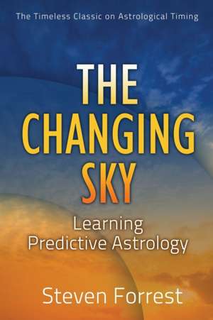 The Changing Sky de Steven Forrest