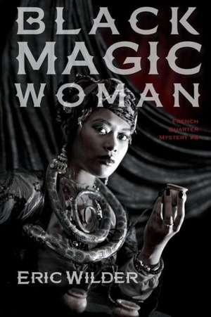 Black Magic Woman de Eric Wilder