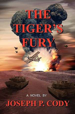 The Tiger's Fury de Joseph P. Cody