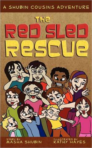 The Red Sled Rescue: A Shubin Cousins Adventure de Masha Shubin