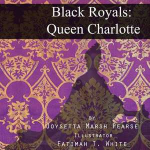 Black Royals de Joysetta Marsh Pearse