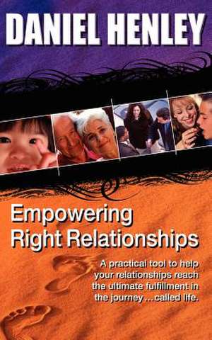 Empowering Right-Relationships de Daniel Henley