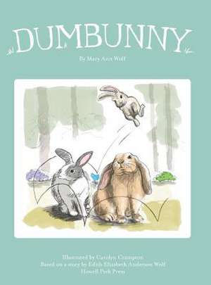 Dumbunny de Mary Ann Jackson Wolf