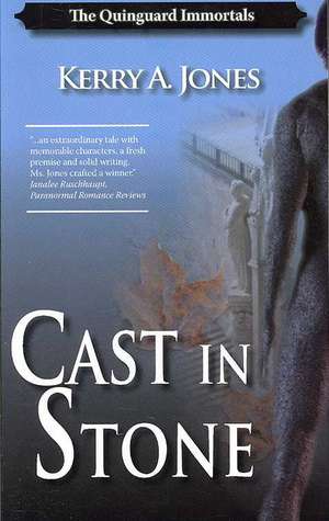 Cast in Stone de Kerry A. Jones