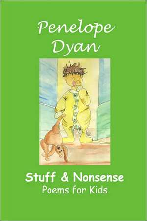 Stuff and Nonsense: An Alaskan Vampire Novel de Penelope Dyan