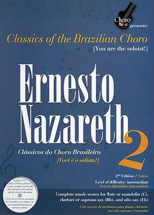 Ernesto Nazareth - Vol. 2, Brazilian Choro: 2nd Edition, Bilingual Portuguese and English de Ernesto Nazareth