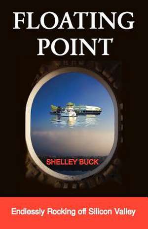 Floating Point de Shelley Buck