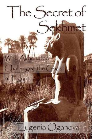 The Secret of Sekhmet