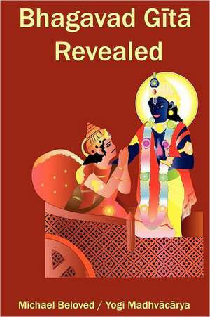 Bhagavad Gita Revealed: Baseball Devotions de Michael Beloved