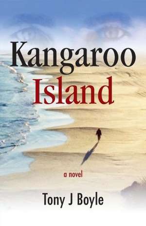 Kangaroo Island de Tony J. Boyle