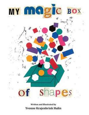 My Magic Box of Shapes de Yvonne Krajenbrink Hulin