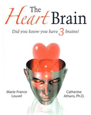 The Heart Brain de Catherine Athans Ph. D.