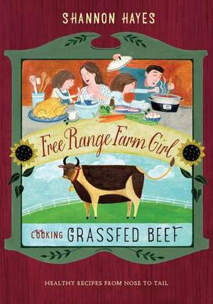 Cooking Grassfed Beef de Shannon Hayes