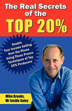 The Real Secrets of the Top 20% de Mike Brooks