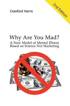 Why Are You Mad? de Crawford Harris