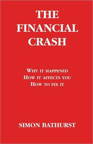 The Financial Crash de Simon Bathurst