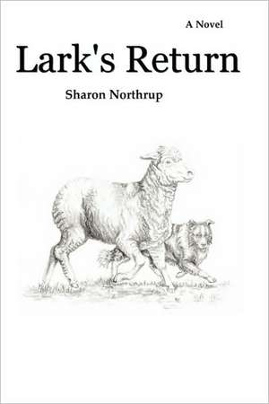 Lark's Return de Sharon Northrup