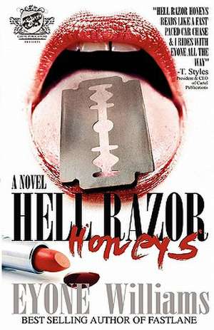 Hell Razor Honeys (the Cartel Publications Presents) de Eyone Williams