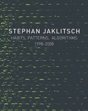 Habits, Patterns & Algorithms de Stephan Jaklitsch