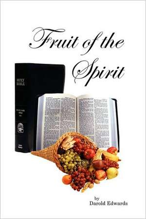 Fruit of the Spirit de Daorld F. Edwards