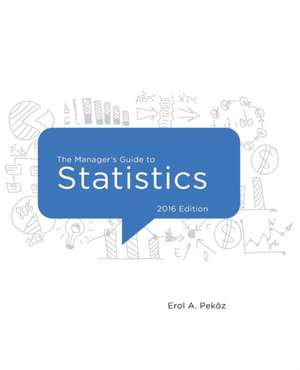 The Manager's Guide to Statistics de Erol Pekoz