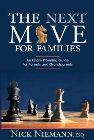 The Next Move for Families de Nick Niemann Esq