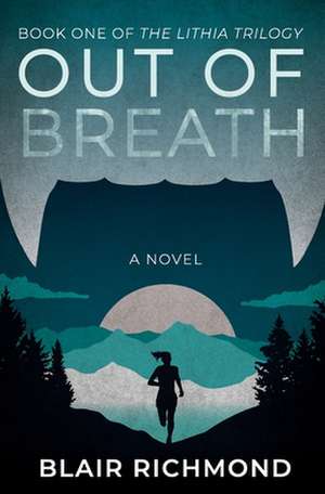 Out of Breath de Blair Richmond