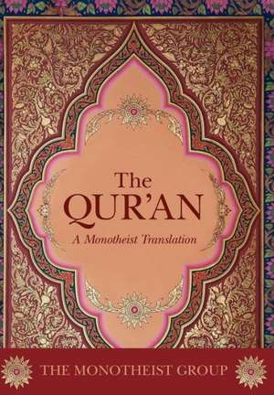 The Message - A Translation of the Glorious Qur'an de The Monotheist Group