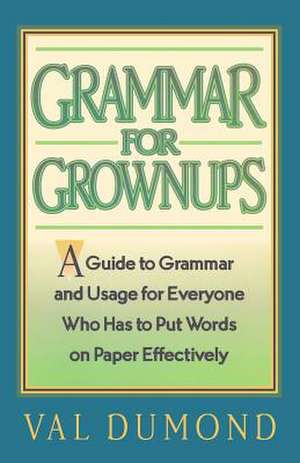 Grammar for Grownups de Val Dumond