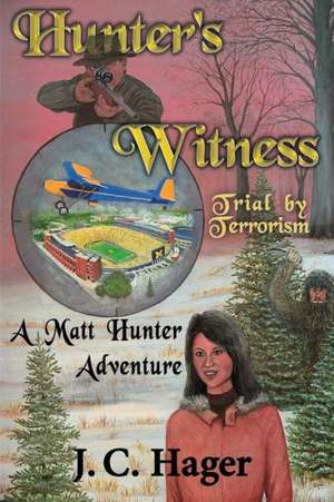 Hunter's Witness de John C. Hager