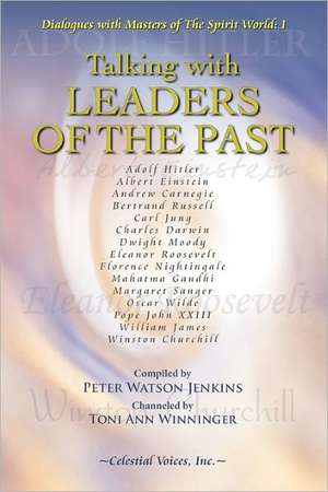 Talking with Leaders of the Past de Peter Watson Jenkins