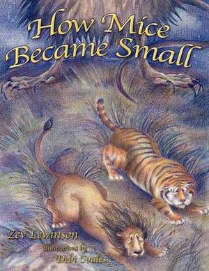 How Mice Became Small de Zev Lewinson