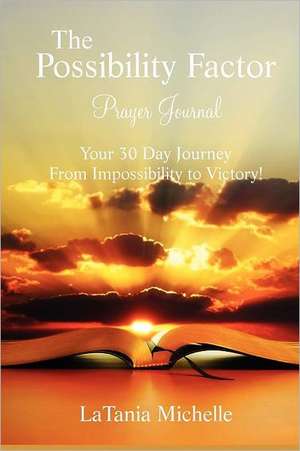 The Possibility Factor Prayer Journal de Latania Michelle