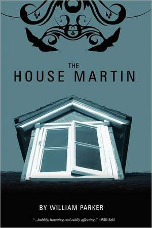 The House Martin: The Lesson of Ages de William Parker