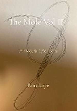 The Mole II de Ron Raye