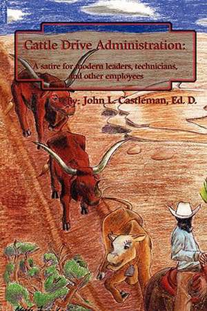 Cattle Drive Administration de John L. Castleman