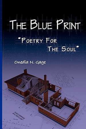 The Blue Print de Onedia Nicole Gage