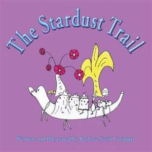 Guidotti, B: Stardust Trail
