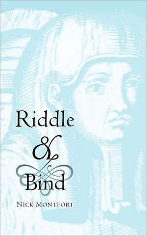 Riddle & Bind de Nick Montfort