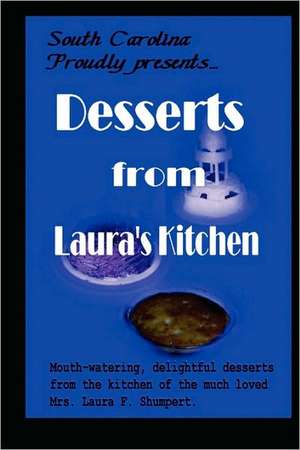 Desserts from Laura's Kitchen de Samantha E Ruskin