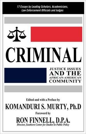 Criminal Justice Issues and the African-American Community de Komanduri S. Murty