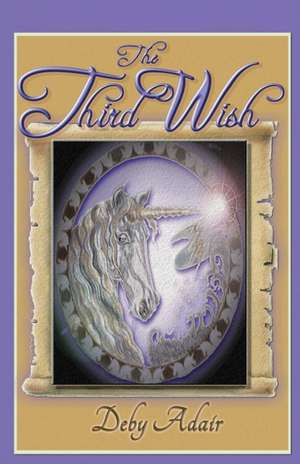 The Third Wish de Deby Adair