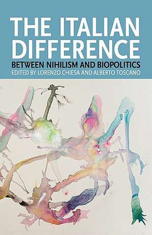 The Italian Difference: Between Nihilism and Biopolitics de Lorenzo Chiesa