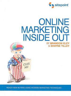 Online Marketing Inside Out de Brandon Eley