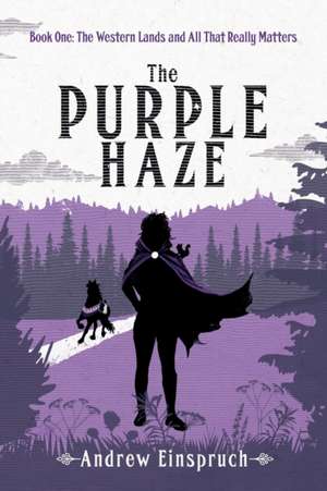 The Purple Haze de Andrew Einspruch