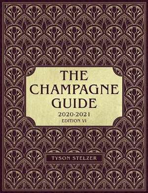 Stelzer, T: The Champagne Guide 2020-2021